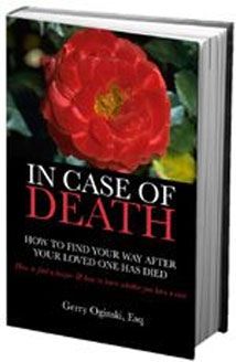 IN CASE OF DEATH-How To Find Your Way After Your Loved One Died